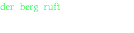 der berg ruft